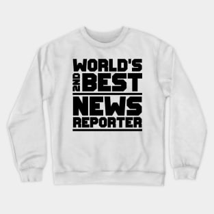 2nd best news reporter Crewneck Sweatshirt